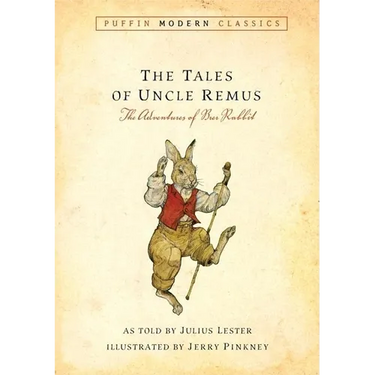 Tales of Uncle Remus (Puffin Modern Classics): The Adventures of Brer Rabbit