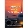 Managing Flight Operations: Crew Safety Efficiency Sustainability