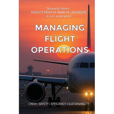 Managing Flight Operations: Crew Safety Efficiency Sustainability
