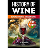 The History of Wine: Beyond Borders and Centuries