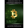 Introduction to Cryptocurrency - Facts, Ideas and Concepts about Digital Currencys