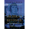 Osceola's Revenge: The Phenomena of Indian Casinos