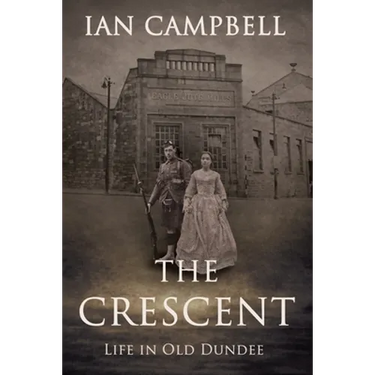 The Crescent: Life in Old Dundee