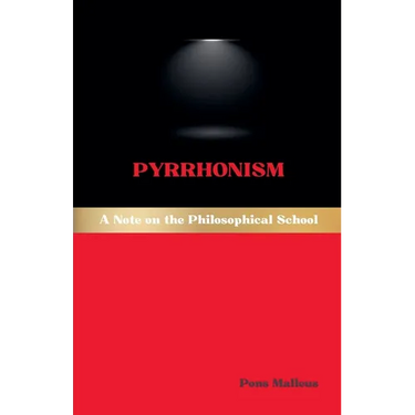 Pyrrhonism: A Note on the Philosophical School