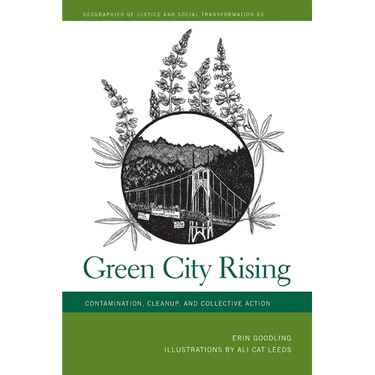 Green City Rising: Contamination, Cleanup, and Collective Action