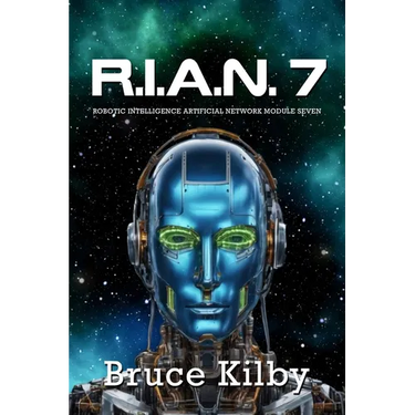 R.I.A.N.7: Robotic Intelligence Artificial Network Module Seven