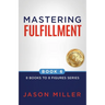 Mastering Fulfillment
