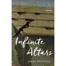 Infinite Altars: Poems