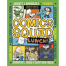 Comics Squad #2: Lunch!: (A Graphic Novel)