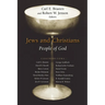 Jews and Christians: People of God