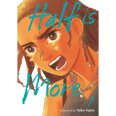 Half Is More, Vol. 1