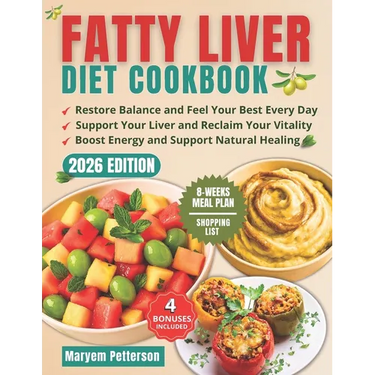 Fatty Liver Diet Cookbook: Revitalize Your Liver and Anjoy 2000 Days of Easy, Proven Recipes for Increased Energy and Weight Loss, Along With an 8-Wee