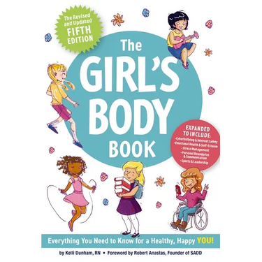 The Girl's Body Book (Fifth Edition): Everything You Need to Know for a Healthy, Happy You!