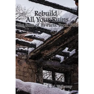 Rebuild All Your Ruins