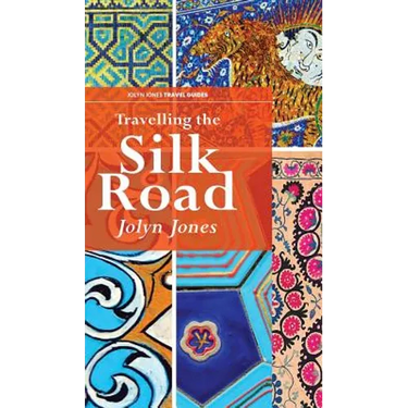 Travelling The Silk Road
