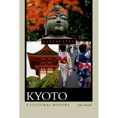 Kyoto: A Cultural History