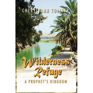 Wilderness Refuge: A Prophet's Kingdom
