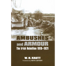 Ambushes and Armour: The Irish Rebellion 1919-1921