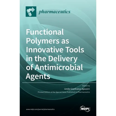 Functional Polymers as Innovative Tools in the Delivery of Antimicrobial Agents