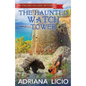 The Haunted Watch Tower