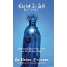 Christ Is All and In All: Rediscovering Your Divine Nature and the Kingdom Within
