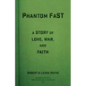 Phantom FaST: A Story of Love, War, and Faith