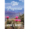 Wild Progression
