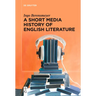 A Short Media History of English Literature