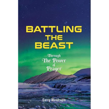 Battling the Beast - Through the power of prayer