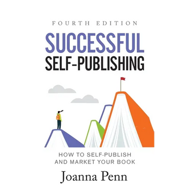 Successful Self-Publishing: How to Self-Publish and Market Your Book