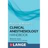 Morgan and Mikhail's Clinical Anesthesiology Handbook