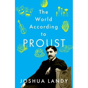 The World According to Proust