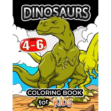 Dinosaurs coloring book for kids ages 4-6: Coloring Pages for Preschool and all ages 2-4 4-8 6-8