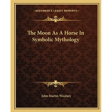The Moon As A Horse In Symbolic Mythology