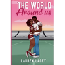 The World Around Us