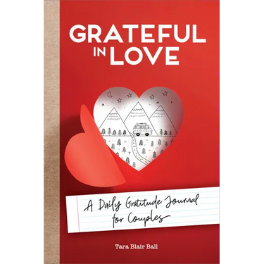 Grateful in Love: A Daily Gratitude Journal for Couples