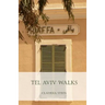 Tel Aviv Walks