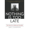 Nothing Is Too Late: The Hunt for a Holocaust Swindler