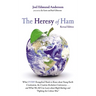 The Heresy of Ham, Revised Edition
