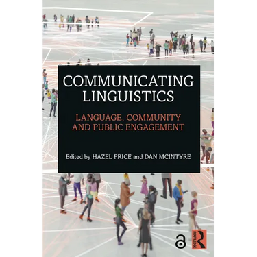 Communicating Linguistics: Language, Community and Public Engagement