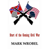 Start of the Coming Civil War