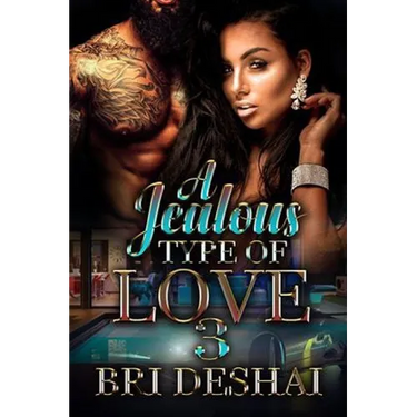 A Jealous Type Of love Part 3