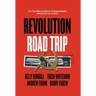 Revolution Road Trip: Our Two Wild and World-Changing Weeks behind the Iron Curtain