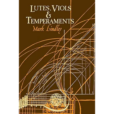 Lutes, Viols, Temperaments