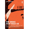 The Ideas That Rule Us: How to Understand, Organise and Fight Against Bad Economics