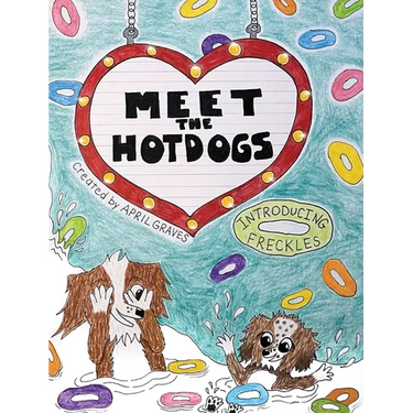 Meet The Hotdogs: Introducing Freckles