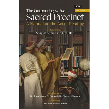 The Outpouring from the Sacred Precinct: A Manual on the Art of Reading