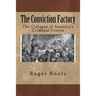 The Conviction Factory: The Collapse of America's Criminal Courts