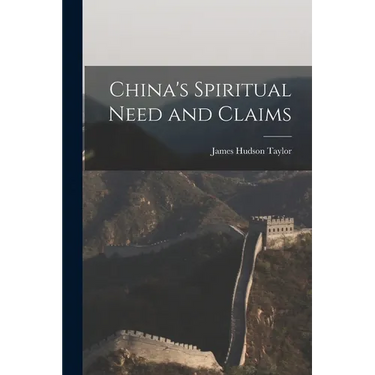 China's Spiritual Need and Claims