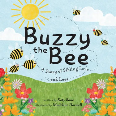 Buzzy the Bee: A Story of Sibling Love and Loss